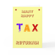 Many Happy Tax Returns! cards