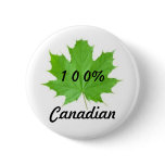 Maple Leaf 100% Canadian Button Pin