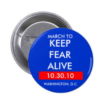 MARCH TO, KEEP FEAR ALIVE BUTTON