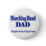 Marching Band Dad/ Trumpet buttons