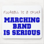 Marching Band is Serious Mouse Pad