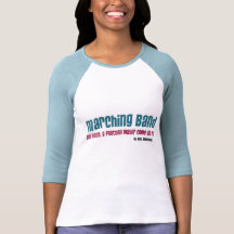 Marching Band T Shirts