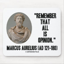 Marcus Aurelius Remember That All Is Opinion Quote Mousepads