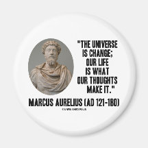 Marcus Aurelius Universe Is Change Our Life Is Refrigerator Magnets
