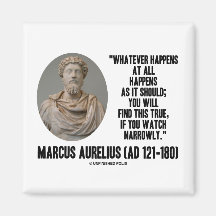 Marcus Aurelius Whatever Happens At All Happens Magnets