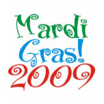 Mardi Gras 2009! t-shirts