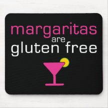 Margaritas are Gluten Free Mouse Pads