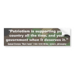 Mark Twain "Patriotism is supporting your country bumper stickers