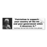 Mark Twain "Patriotism is supporting your country bumper stickers