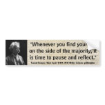 Mark Twain Pause & Reflect Quote Bumper Stickers