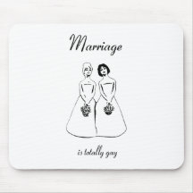 Marriage Is Totally Gay — female couple Mousepad
