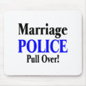 Marriage Police mousepads