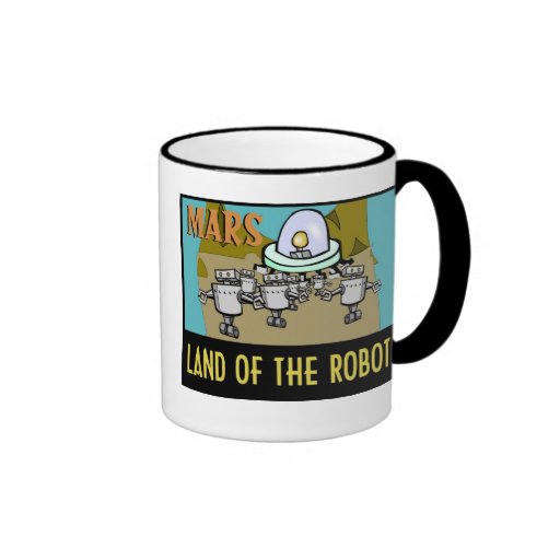 MARS - LAND OF THE ROBOTS COFFEE MUG