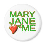 Mary Jane loves me vintage 420 stoner pot humor Refrigerator Magnets