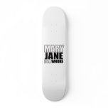 Mary Jane skateboards