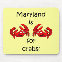 Maryland is for Crabs Mousepads
