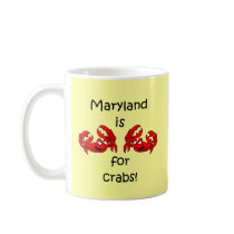 Maryland is for Crabs Coffee Mugs