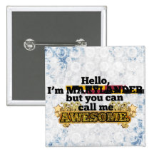 Marylander, but call me Awesome Pins