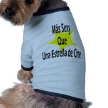 Mas Sexy Que Una Extralla De Cine pet clothing