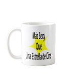 Mas Sexy Que Una Extralla De Cine mugs
