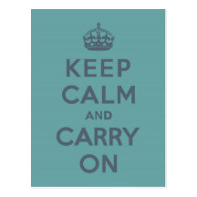 Masculine Teal Keep Calm and Carry On Post Card