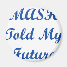MASH Told My Future as a kid! Magnets