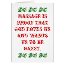 Massage is Proof that God Loves Us Christmas Greeting Cards