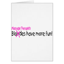 Massage Therapists Have More Fun Greeting Cards