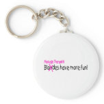 Massage Therapists Have More Fun keychains