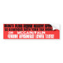 Massive Spending or Genuine Reformers You Decide! Bumper Sticker