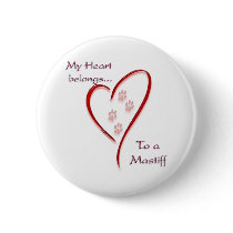 Mastiff Heart Belongs - Button