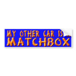 MATCHBOX bumper stickers