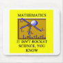 math isn't rocket science mouse pad