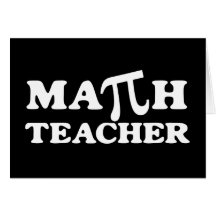 Math Teacher PI Greeting Card