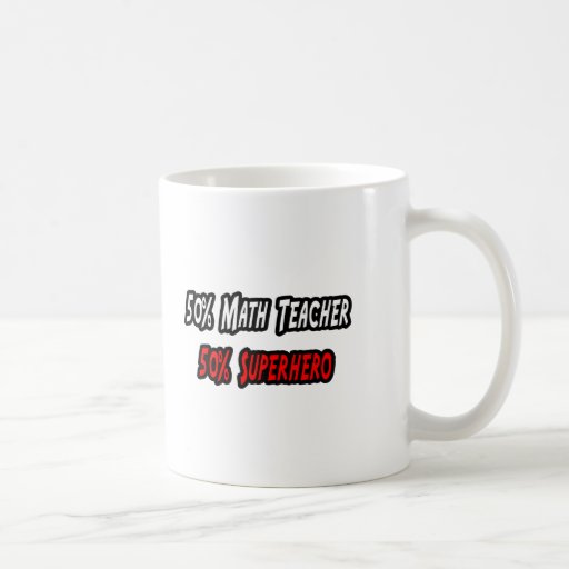 Math Teacher / Superhero Coffee Mug
