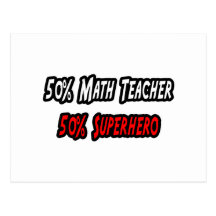 Math Teacher / Superhero Post Card