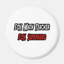 Math Teacher / Superhero Refrigerator Magnet