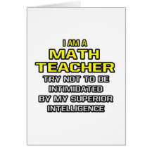 Math Teacher...Superior Intelligence Card