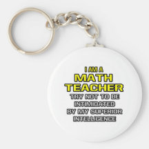 Math Teacher...Superior Intelligence Key Chains