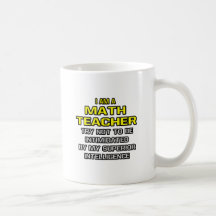 Math Teacher...Superior Intelligence Mugs