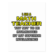 Math Teacher...Superior Intelligence Post Cards