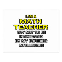 Math Teacher...Superior Intelligence Post Cards