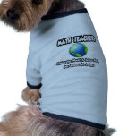 Math Teachers...Making the World a Better Place Pet Tee Shirt