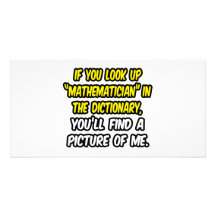 Mathematician In Dictionary...My Picture Photo Card Template