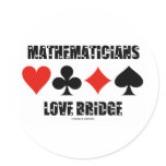 Mathematicians Love Bridge (Love Letters Font) Round Stickers