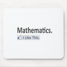 Mathematics...I Like This Mousepads