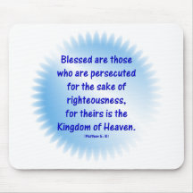 Matthew-5: 10 - BLESSED ARE THOSE WHO ARE... Mousepad