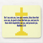 Matthew 5 44 mouse mat