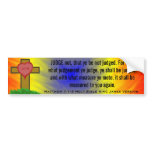 Matthew 7:1-3 Holy Bible King James Version Bumper Sticker