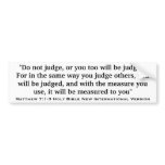 Matthew 7:1-3 New Int'l Version Bible Scripture Bumper Stickers